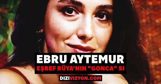 Eşref Rüya Avukat Gonca Kimdir? Ebru Aytemur Kariyeri