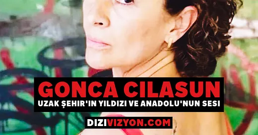 Gonca Cilasun Kimdir? Uzak Şehir’in “Sadakat Albora”sı: Bio, Filmografi, Karakter Rehberi