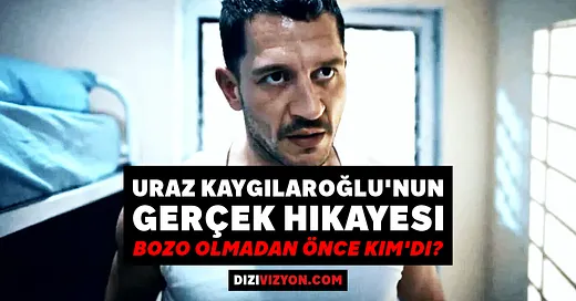 Yeraltı Bozo Kim? Karakteri Oynayan Uraz Kaygılaroğlu